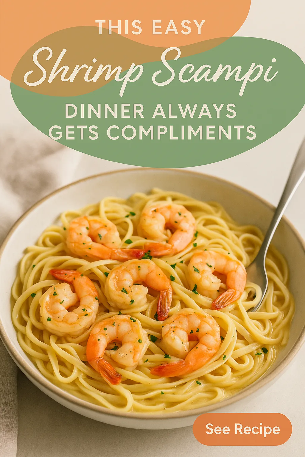 This Easy Shrimp Scampi Dinner Always Gets Compliments