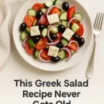 This Greek Salad Recipe Never Gets Old