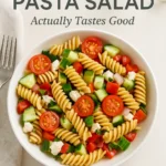 This Healthy Pasta Salad Actually Tastes Good