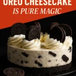 This No Bake Oreo Cheesecake Is Pure Magic