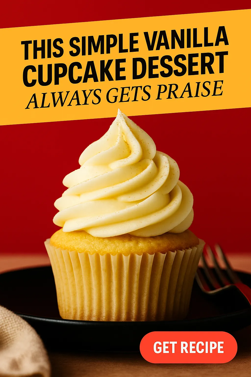 This Simple Vanilla Cupcake Dessert Always Gets Praise