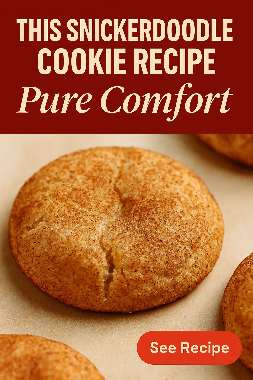 This Snickerdoodle Cookie Recipe Is Pure Comfort