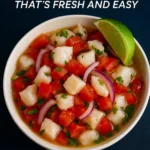 Ceviche Recipe Thats Fresh and Easy
