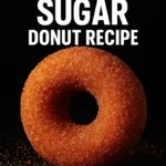 Cinnamon Sugar Donut Recipe