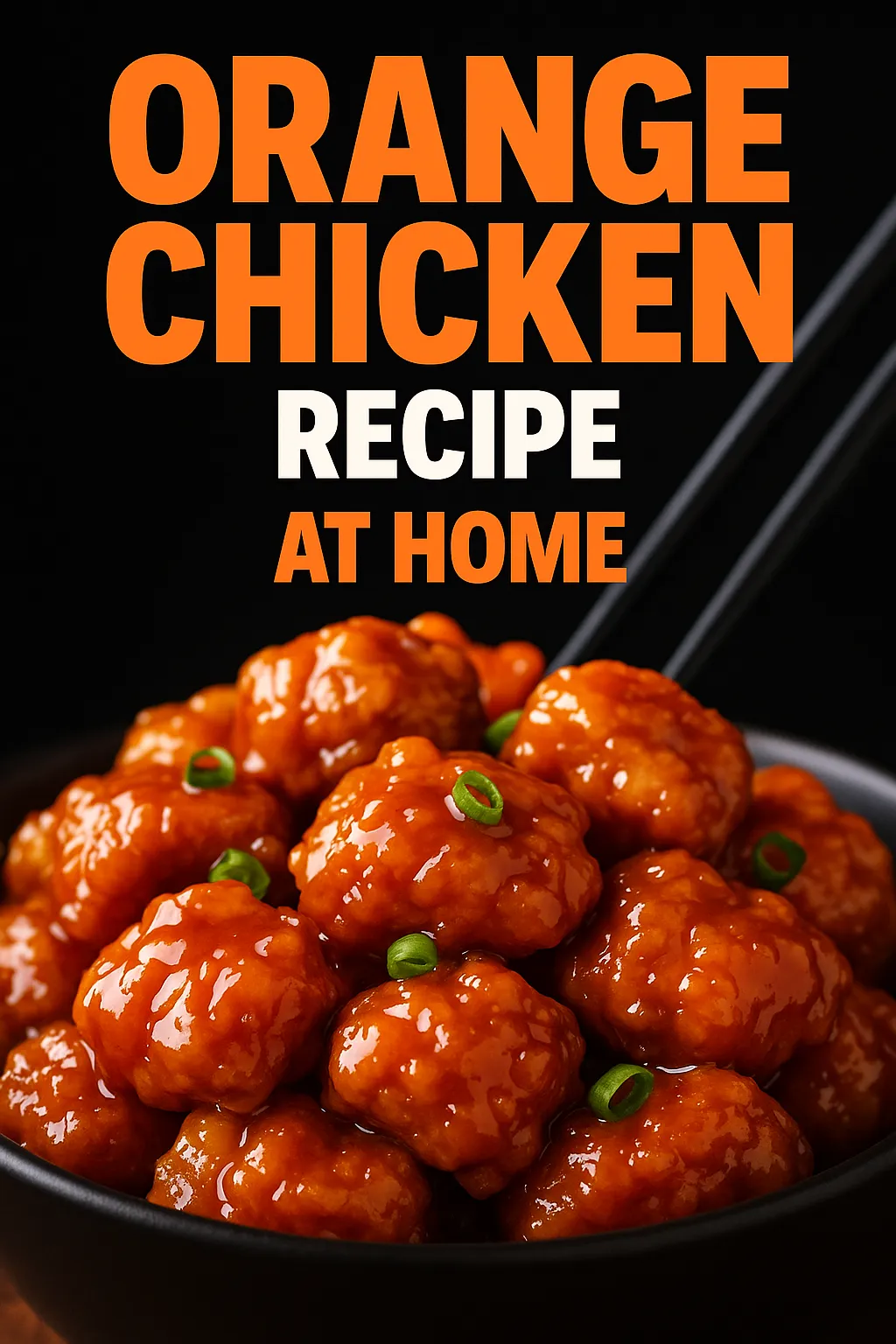 Delicious Orange Chicken Recipe at Home