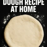 Easy Pizza Dough Recipe at Home