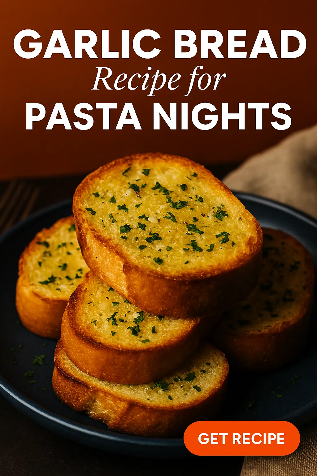 Garlic Bread Recipe for Pasta Nights