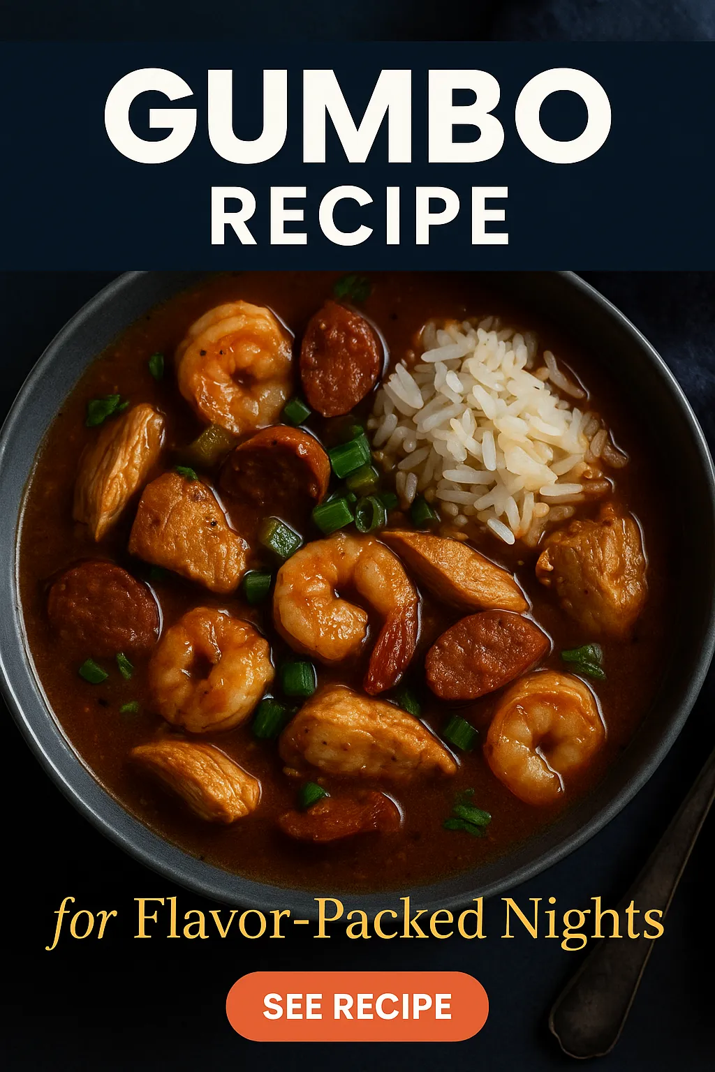 Gumbo Recipe for Flavor Packed Nights