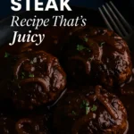 Salisbury Steak Recipe Thats Juicy