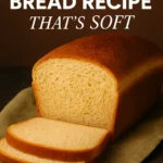 Sandwich Bread Recipe Thats Soft